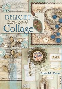 Produktbild: Delight in The Art Of Collage