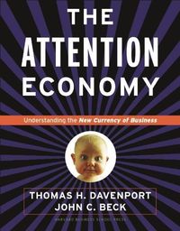 Bild vom Artikel Attention Economy: Understanding the New Currency of Business vom Autor Thomas H. Davenport
