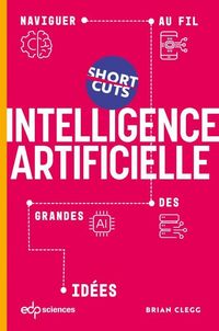 Produktbild: Intelligence artificielle : naviguer au fil des grandes id&eacute;es