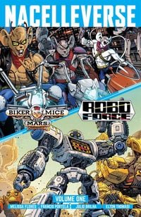 Produktbild: Nacelleverse Vol. 1: Biker Mice from Mars & RoboForce