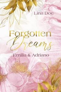 Produktbild: Forgotten Dreams - Emilia & Adriano