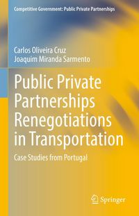 Produktbild: Public Private Partnerships Renegotiations in Transportation