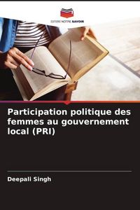Produktbild: Participation politique des femmes au gouvernement local (PRI)