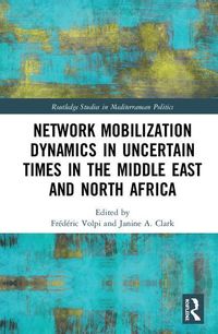 Produktbild: Network Mobilization Dynamics in Uncertain Times in the Midd