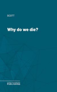 Produktbild: Why do we die?