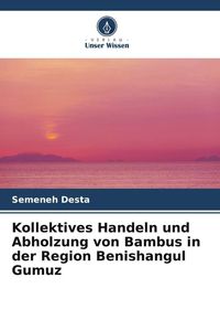 Produktbild: Kollektives Handeln und Abholzung von Bambus in der Region Benishangul Gumuz