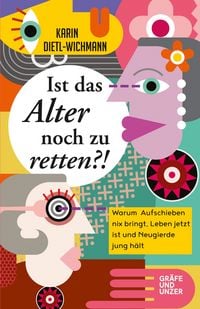 Produktbild: Ist das Alter noch zu retten?!