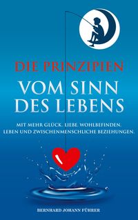 Produktbild: Die Prinzipien vom Sinn des Lebens