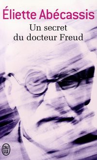 Produktbild: Abécassis, E: Secret du docteur Freud