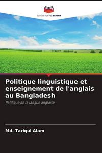 Produktbild: Politique linguistique et enseignement de l'anglais au Bangladesh