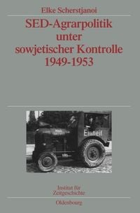 Produktbild: SED-Agrarpolitik unter sowjetischer Kontrolle 1949-1953