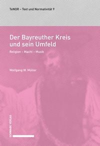 Der Bayreuther Kreis und sein Umfeld