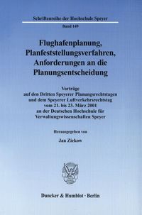 Bild vom Artikel Flughafenplanung, Planfeststellungsverfahren, Anforderungen an die Planungsentscheidung. vom Autor Jan Ziekow