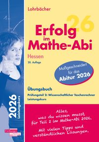 Produktbild: Erfolg im Mathe-Abi 2026 Hessen Leistungskurs Pr&uuml;fungsteil 2: Wissenschaftlicher Taschenrechner
