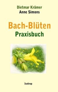Produktbild: Bach-Bl&uuml;ten Praxisbuch