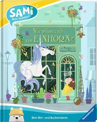 Bild vom Artikel SAMi - Wie pflanze ich ein Einhorn? vom Autor Rachel Morrisroe