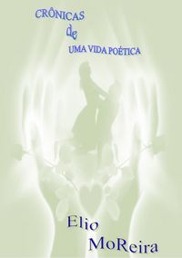 Produktbild: Cr&ocirc;nicas De Uma Vida Po&eacute;tica
