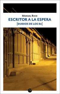Produktbild: Escritor a la espera : diarios de los 80