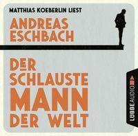 Bild vom Artikel Der schlauste Mann der Welt vom Autor Andreas Eschbach