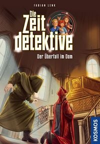Produktbild: Die Zeitdetektive, 10, Der &Uuml;berfall im Dom
