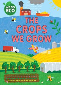 Produktbild: WE GO ECO: The Crops We Grow
