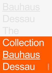 Produktbild: Stiftung Bauhaus Dessau: The Collections