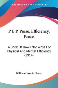 Produktbild: P E P, Poise, Efficiency, Peace