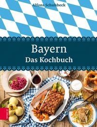 Produktbild: Bayern - Das Kochbuch