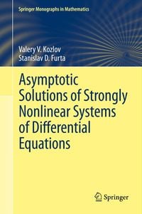 Produktbild: Asymptotic Solutions of Strongly Nonlinear Systems of Differential Equations