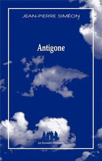 Produktbild: Antigone : variation &agrave; partir de Sophocle
