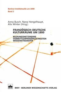 Produktbild: Franz&ouml;sisch-deutsche Kulturr&auml;ume um 1800