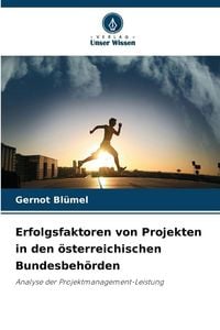 Produktbild: Erfolgsfaktoren von Projekten in den &ouml;sterreichischen Bundesbeh&ouml;rden