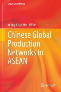 Produktbild: Chinese Global Production Networks in ASEAN