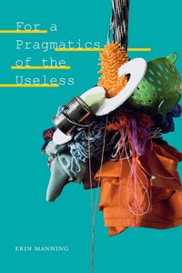 Produktbild: For a Pragmatics of the Useless