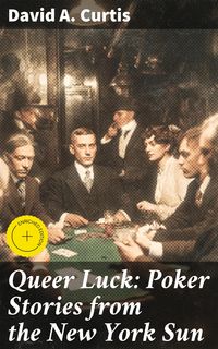 Produktbild: Queer Luck: Poker Stories from the New York Sun