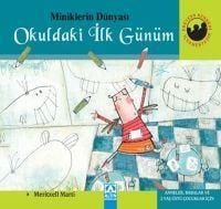 Produktbild: Miniklerin D&uuml;nyasi Okuldaki Ilk G&uuml;n&uuml;m