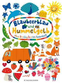 Produktbild: Blaubeerblau und Hummelgelb Mein knallig buntes Farbenbuch