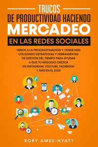 Produktbild: Trucos De Productividad Haciendo Mercadeo En Las Redes Sociales