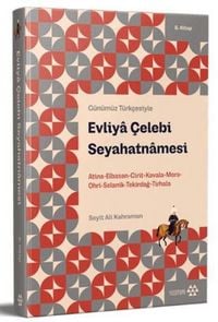 Produktbild: G&uuml;n&uuml;m&uuml;z T&uuml;rkcesiyle Evliya Celebi Seyahatnamesi 8. Kitap