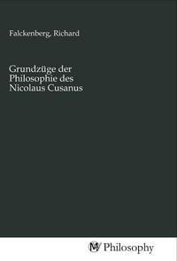 Produktbild: Grundz&uuml;ge der Philosophie des Nicolaus Cusanus