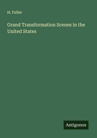 Produktbild: Grand Transformation Scenes in the United States
