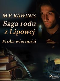 Produktbild: Saga rodu z Lipowej 31: Pr&oacute;ba wiernosci
