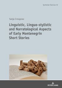 Produktbild: Linguistic, Linguo-stylistic and Narratological Aspects of Early Montenegrin Short Stories
