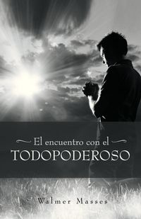 Produktbild: El Encuentro Con El Todopoderoso