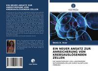 Produktbild: Ein Neuer Ansatz Zur Anreicherung von Krebsausl&ouml;senden Zellen
