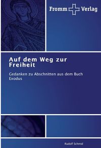 Produktbild: Schmid, R: Auf dem Weg zur Freiheit