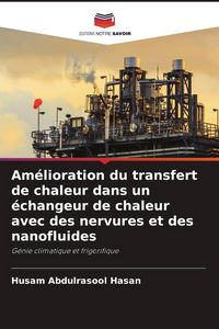 Produktbild: Am&eacute;lioration du transfert de chaleur dans un &eacute;changeur de chaleur avec des nervures et des nanofluides