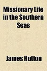 Produktbild: Missionary Life in the Southern Seas