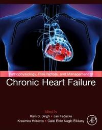 Produktbild: Pathophysiology, Risk Factors, and Management of Chronic Hea