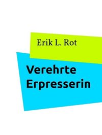 Produktbild: Verehrte Erpresserin